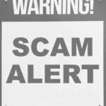 SCAM ALERTS!